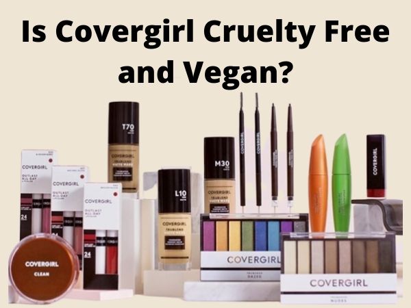 is Covergirl vegan and cruelty-free and vegan