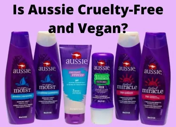 Is Aussie Cruelty Free And Vegan