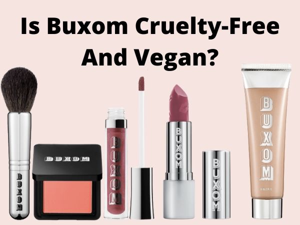 is Buxom cruelty-free and vegan