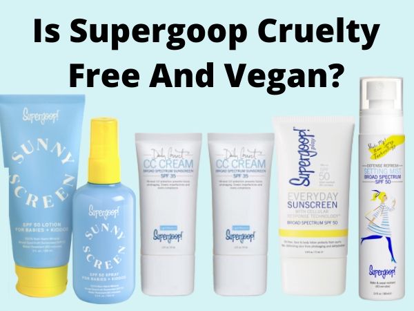 Is Supergoop Cruelty-Free and Vegan?