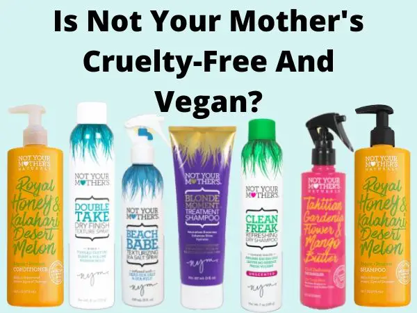 is Not Your Mother's cruelty-free and vegan
