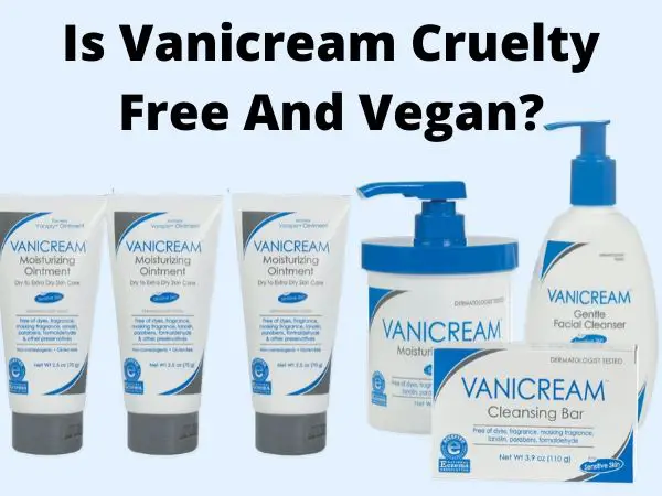 Is Vanicream Cruelty Free And Vegan