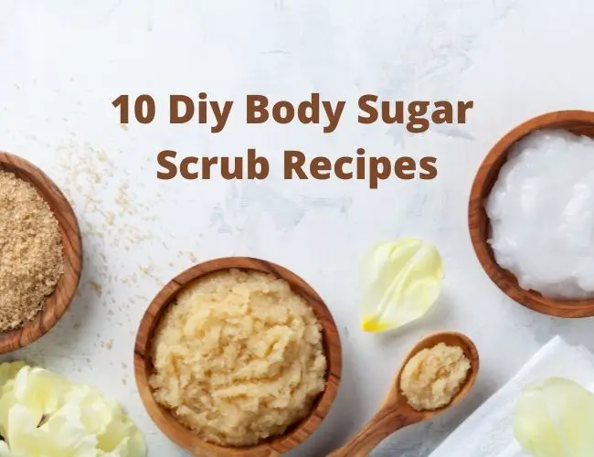 10 Diy Body Sugar Scrub Recipes