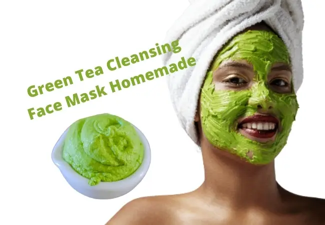 Green Tea Cleansing Face Mask Homemade