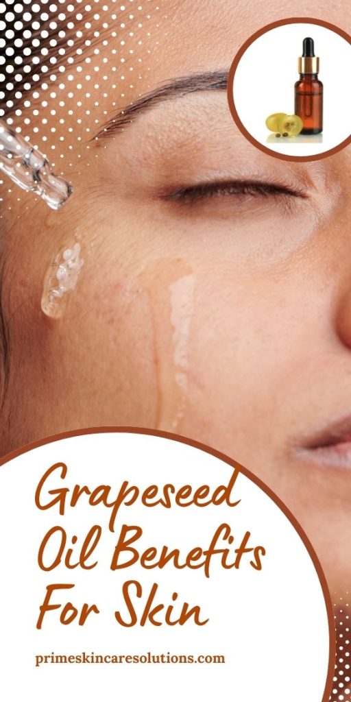 Grapeseed oil benefits for skin